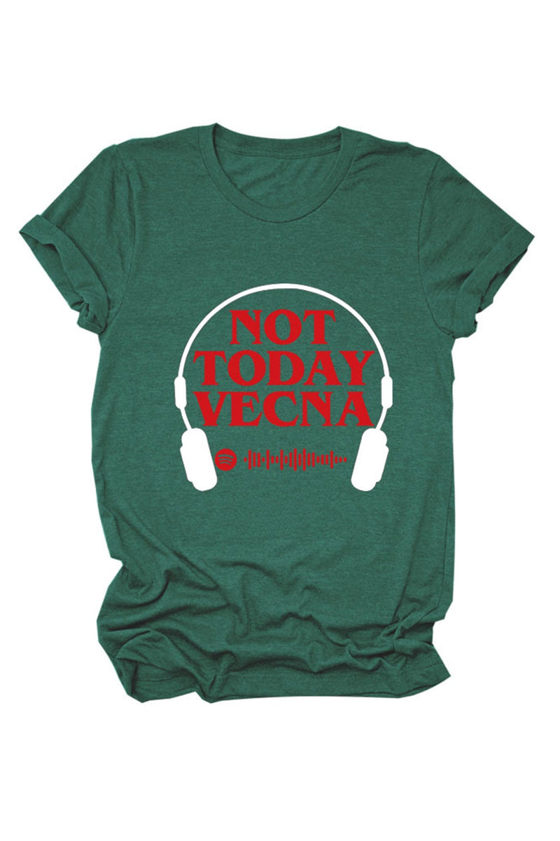 Not Today Vecna Printed T-shirt